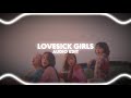 тЩк Lovesick Girls уАМblackpinkуАН Audio Edit тЩк Lovesick Girls уАМblackpinkуАН Audio Edit