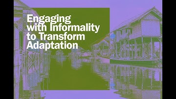 Engaging with Informality to Transform Adaptation