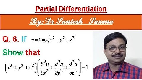 How to solve question on partial differentiation in hindi (B.Sc. Maths) ||Q6|| By Dr. Santosh Saxena