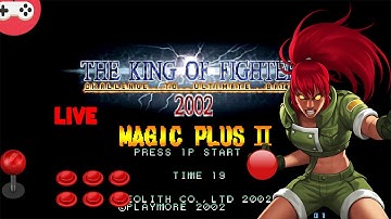 King Of Fighters 2002 Magic Plus Gameplay🔴Live