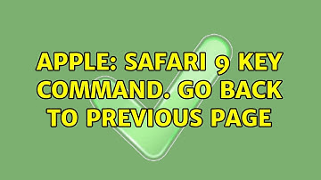 Apple: Safari 9 Key Command. Go back to previous page (2 Solutions!!)