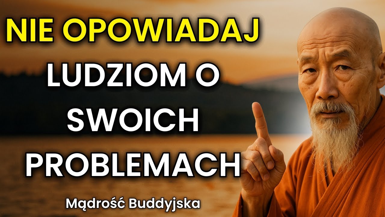 Przestań Opowiadać o Swoich Problemach – Nikogo to Naprawdę Nie Obchodzi | Buddyjska Mądrość Życiowa