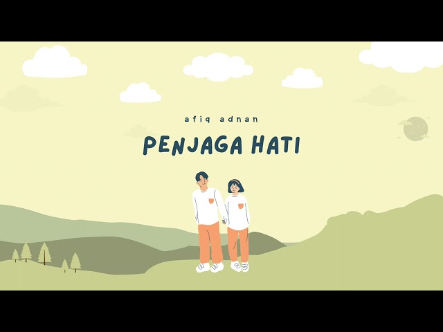 Penjaga Hati - Nadhif Basalamah (Afiq Adnan Cover) class=