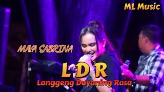 LDR, LANGGENG DAYANING RASA - Maya Sabrina (Live Bintang Fest - Semarang) ML Music