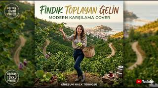 Fındık Toplayan Gelin - Giresun Karşılaması Modern Kemençe Cover