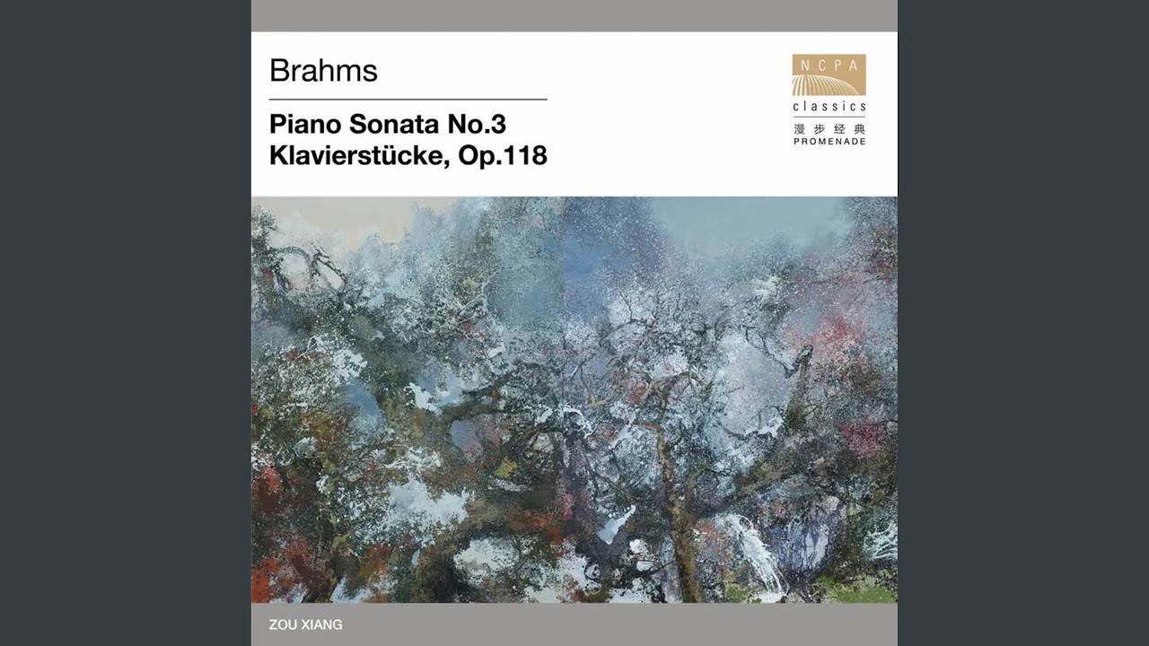 在 YouTube 上观看 六首钢琴小品 第三首 叙事曲，坚定的快板（Klavierstucke, Op. 118: Ill. Ballade....
