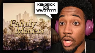 KENDRICK DID WHAT??? || 'FAMILY MATTERS' by [Drake] (Kendrick Lamar Diss Track) REACTION