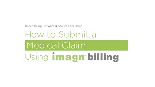 How to Submit a Dental Medical Claim Using Imagn Billing