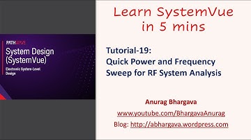 Tutorial-19: Quick Power and Frequency Sweeps for RF Systems