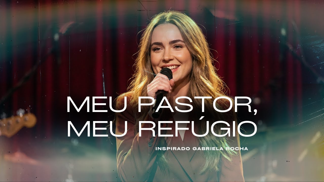 Louvor Que Restaura – Inspirado SALMO 23 Gabriela Rocha — Louvor de Cura e Renovação