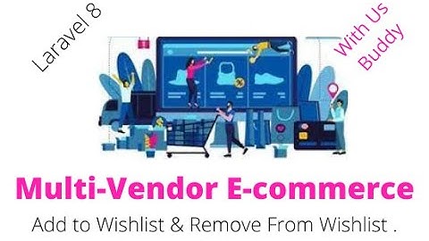 #wishlist Multi-vendor E-Commerce In Laravel 8. Part #26 Add to Wishlist & Remove From Wishlist.