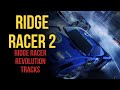 Ridge Racer 2: Ridge Racer Revolution Circuits