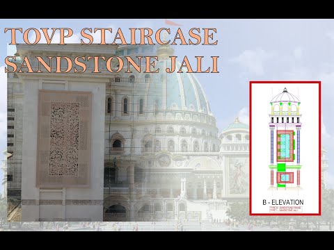 TOVP Construction Update, March 2022: Staircase Sandstone Jali Panels (Stone Ornamental Screen) @TOVPinfoTube