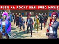 Pubg Ka Rocky Bhai | Pubg Movie | PUBG Short Film