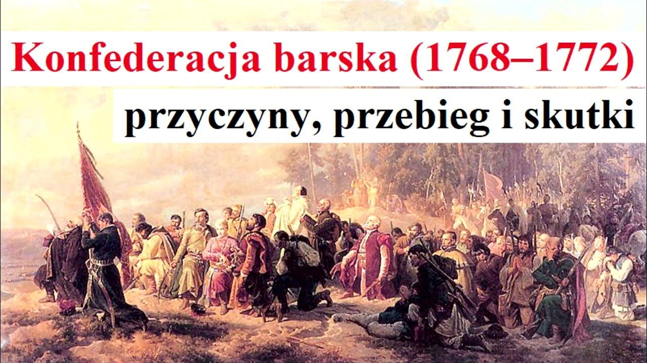 2 Rozbiór Polski Przyczyny I Skutki Konfederacja barska (1768-1772) - przyczyny, przebieg i skutki - YouTube