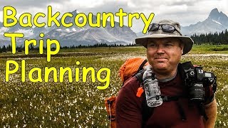 How to Plan a Trip for the Backcountry