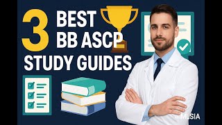3 Best Proven BB ASCP Study Guides That Cut Your Prep Time Like Crazy