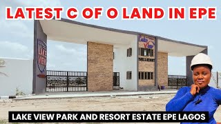 LAND FOR SALE IN EPE LAGOS | C OF O LAND IN KETU EPE | LAKEVIEW PARK AND RESORT ESTATE KETU EPE