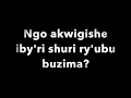 Ubigenza Ute?  by Niyo Bosco Lyrics