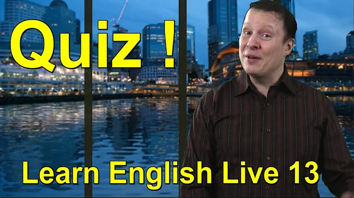 Learn English live 13 with Steve Ford - Question 3 incorrect