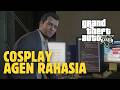 MENDADAK COSPLAY AGEN RAHASIA