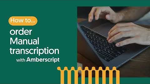 How to order Manual transcription?