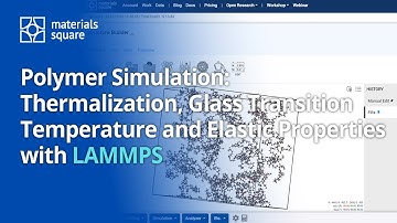 [Materials Square] Polymer Simulation: Thermalization, Tg and Elastic Properties | LAMMPS