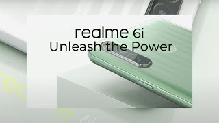 Realme 6i - Unleash The Power Realme 6i - Unleash The Power