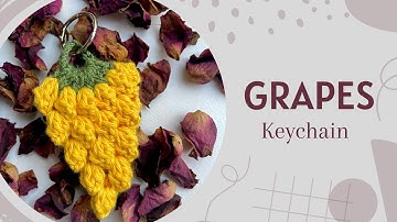 Easy Crochet Grapes Keychain | Touché - for Beginners