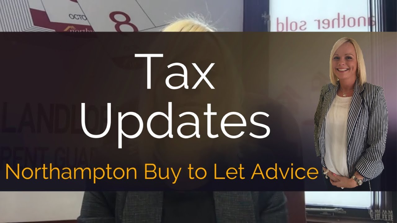 Northampton Buy to Let Advice Tax Updates YouTube