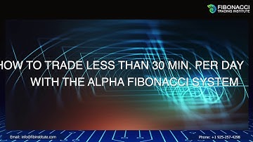 How to Trade Dow Less than 30 Min Per Day with Alpha Fibonacci System | Fibonacci Trading Institute