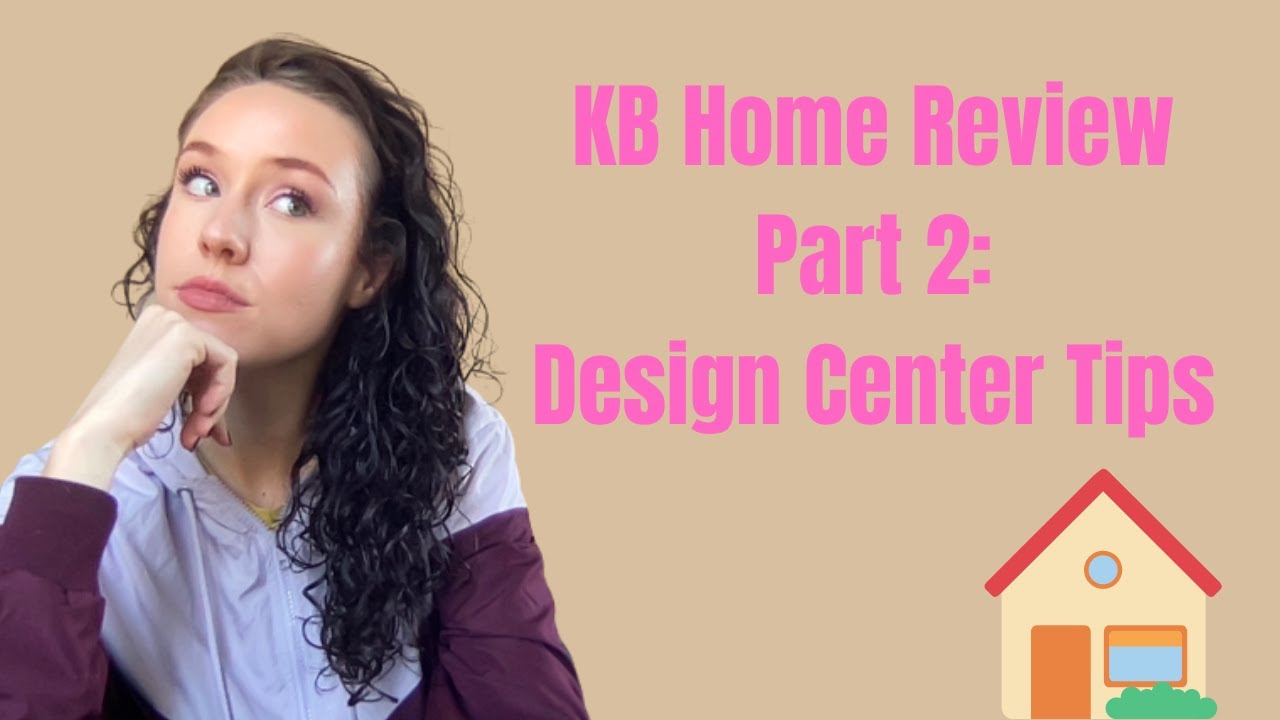KB Home Update Part 2 Design Center Tips & What We Chose YouTube