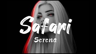 Serena - Safari (Lyrics) @SydneySerena@rotonmusictv #serena #safari #viralsong