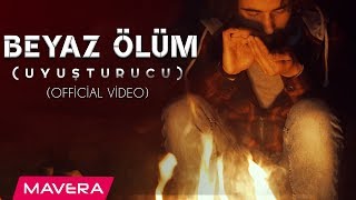 BEYAZ ÖLÜM (UYUŞTURUCU) RAP PARÇA - MAVERA (OFFİCİAL VİDEO) Resimi