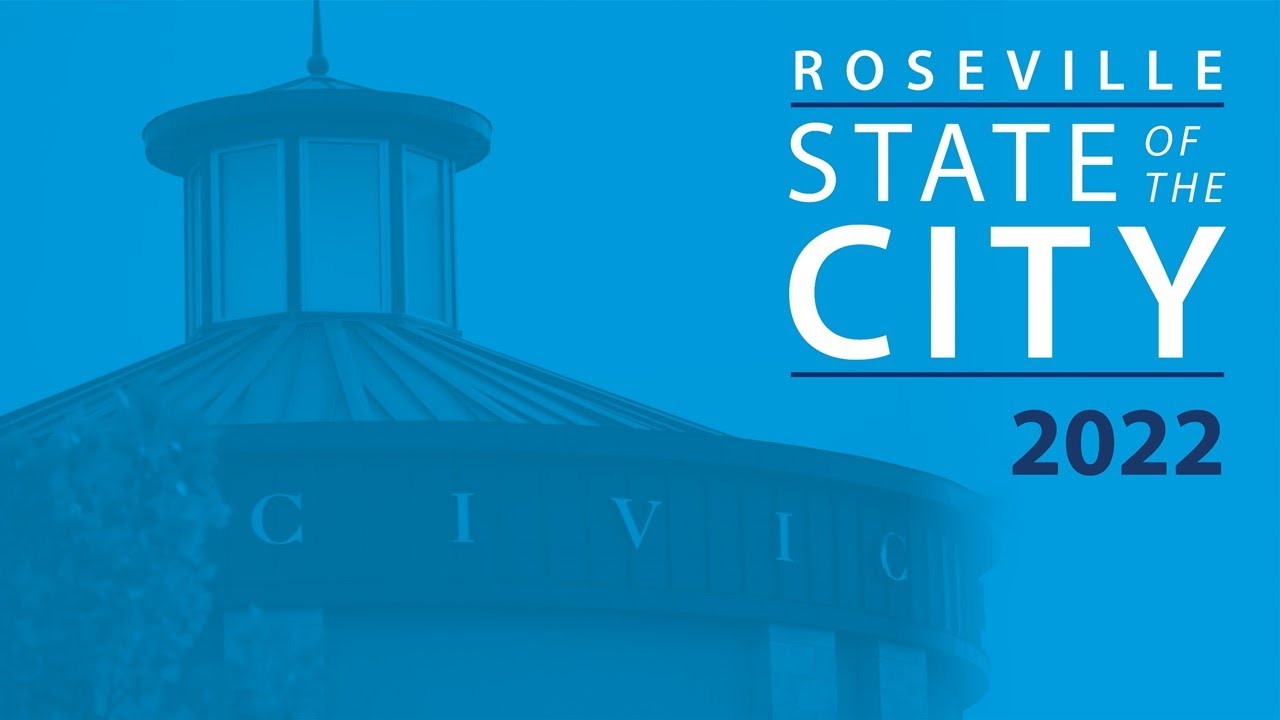 City of Roseville, CA - 2022 State of the City Address - YouTube