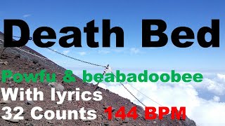 Death Bed 144 bpm with lyrics 32 counts Workout Music エアロビクス　レッスン　曲