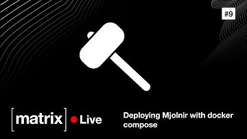 Matrix Tutorials #9 —  Deploying Mjolnir with docker compose