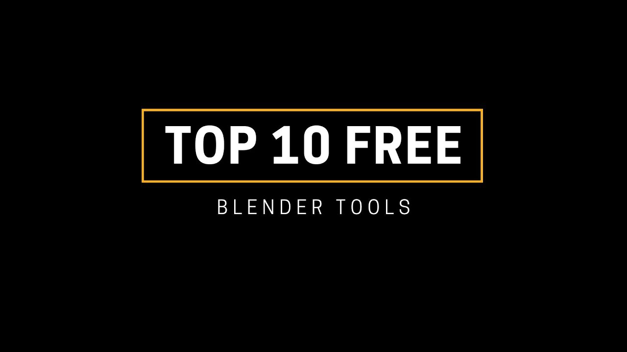 Top 10 FREE Must Have and Useful Addons for Blender YouTube