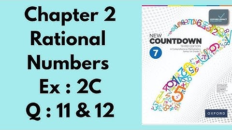New oxford countdown maths class 7th 3rd edition || Chapter 2 || Ex 2C || Question 11 and 12