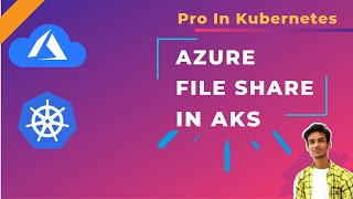 Azure File Share In AKS 🔥🔥 | Persistent Volume In AKS 🔥 | Azure File Share 🔥 | Pro In Kubernetes