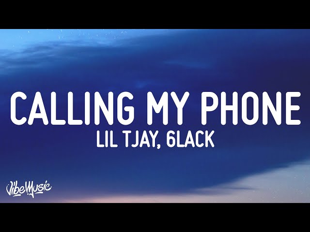 Lil Tjay - Calling My Phone (Lyrics) (feat. 6LACK) class=