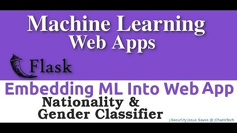 How To Embed Machine Learning Models Into Python WebApps (Nationality Predictor )