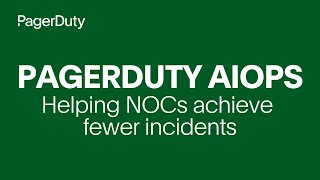PagerDuty AIOps for NOCs