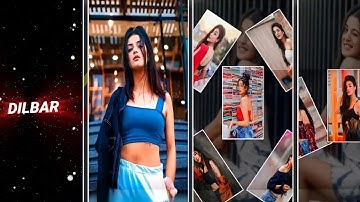 Dilbar Dilbar X Habibi🥰||Whatsapp Status||XML Preset🥀