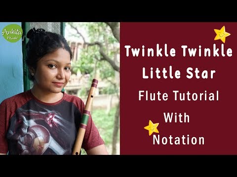 Twinkle Twinkle Little Star | Flute Tutorial with Notation | Basic Song For Beginners | Ankita Nath
