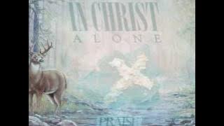 Times Of Refreshing, Marty Nystrom, In Christ Alone, Hosanna! Music