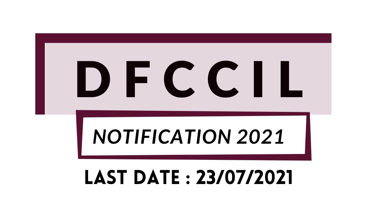 DFCCIL NOTIFICATION 2021| NEW UPDATE | VACANCY 1074