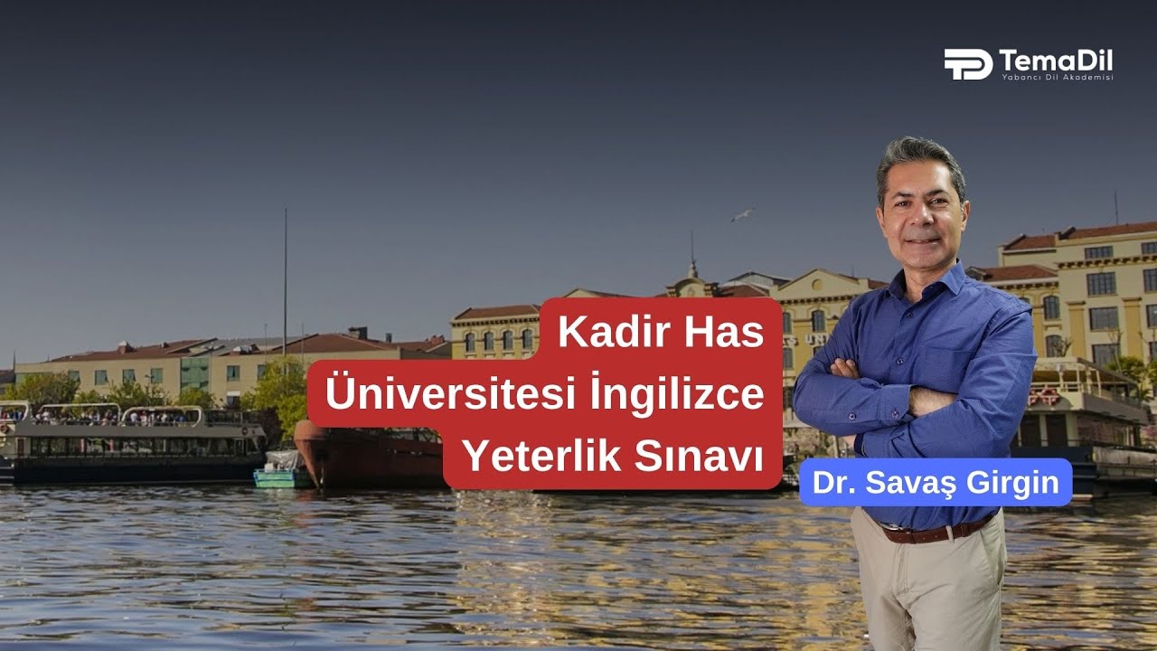 Kadir Has Üniversitesi İngilizce Yeterlik Sınavı
