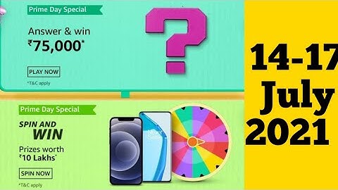 Amazon Prime Day Special Spin And Win And Prime Day Special Quiz Today Answers | 14 July 2021