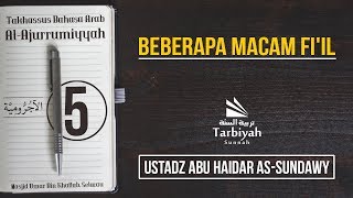 Macam-Macam Fi'il (Penjelasan Al-Ajurrumiyyah) #5